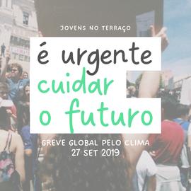 É urgente cuidar o futuro (greve global pelo clima)