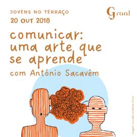Comunicar: uma arte que se aprende (com António Sacavém)