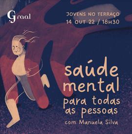 Saúde mental para todas as pessoas com Manuela Silva.