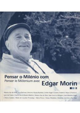 Pensar o milénio com Edgar Morin