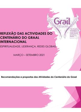Relexão das actividades do centenário do Graal Internacional: Espiritualidade, Liderança, Redes G...