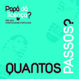 "Papá dá Licença? Quantos passos ?